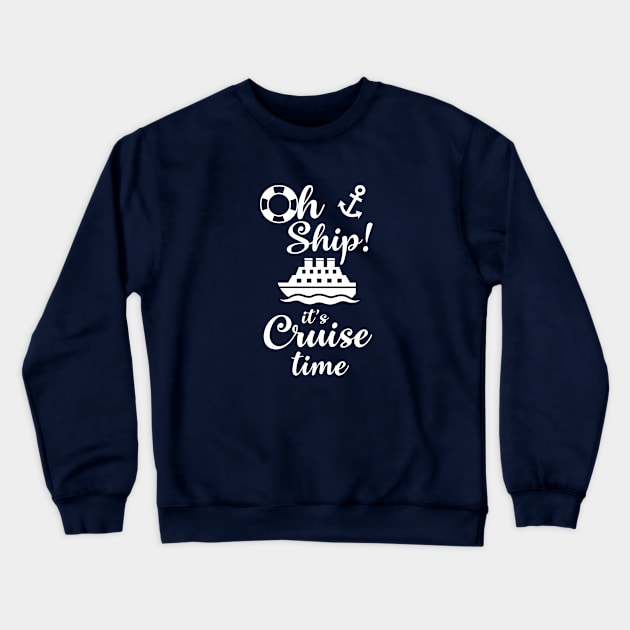 oh ship! Crewneck Sweatshirt by Saytee1